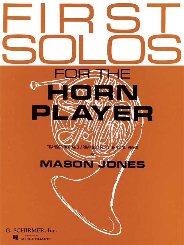 First Solos for the Horn Player&nbsp;&nbsp;for horn and piano&nbsp;&nbsp;