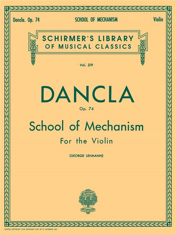 Charles Dancla, School of Mechanism, Op. 74&nbsp;&nbsp;Violin&nbsp;&nbsp;Buch
