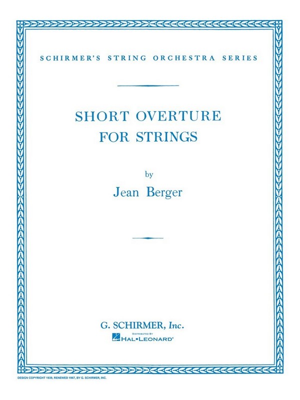 Jean Berger, Short Overture for Strings&nbsp;&nbsp;Orchestra&nbsp;&nbsp;Partitur + Stimmen