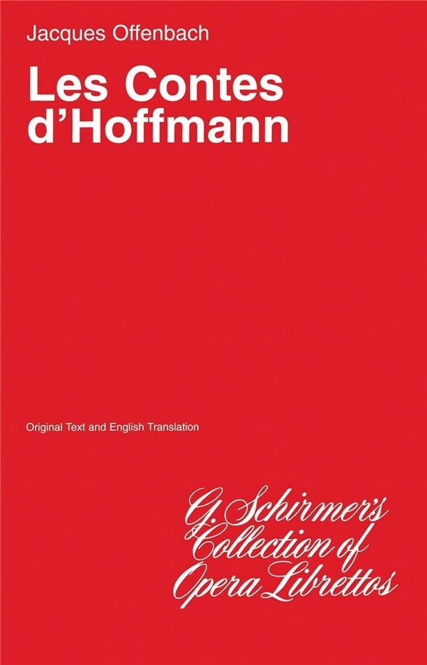 Jacques Offenbach, Les Contes d'Hoffmann&nbsp;&nbsp;Libretto&nbsp;&nbsp;Buch