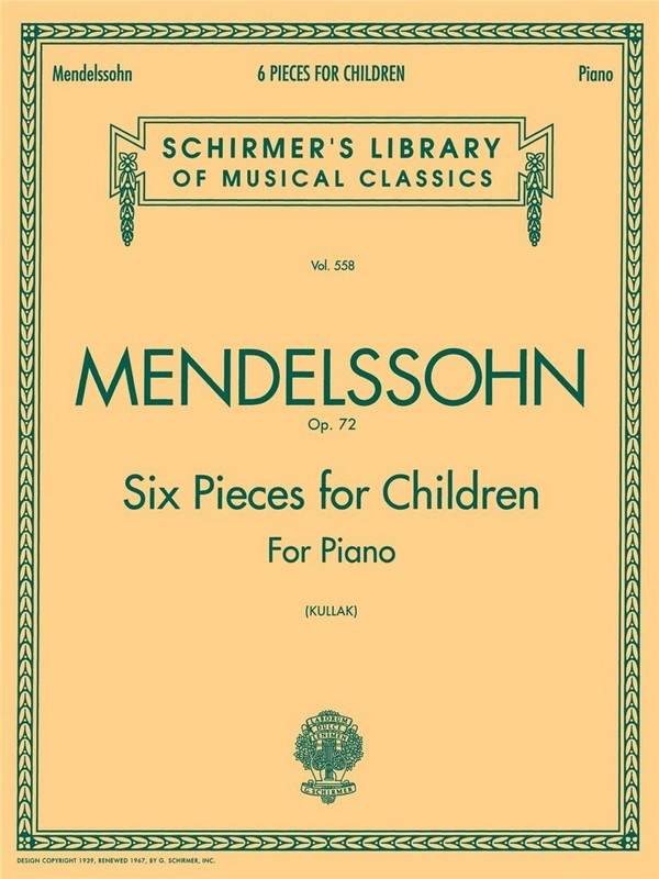 Felix Mendelssohn Bartholdy, Six Kinderstucke Op.72&nbsp;&nbsp;Klavier&nbsp;&nbsp;Buch