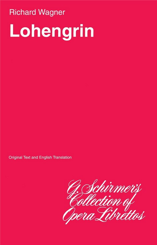 Richard Wagner, Lohengrin&nbsp;&nbsp;Libretto&nbsp;&nbsp;Buch