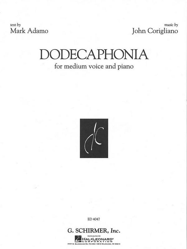 John Corigliano, Dodecaphonia&nbsp;&nbsp;Medium Voice and Piano&nbsp;&nbsp;Buch