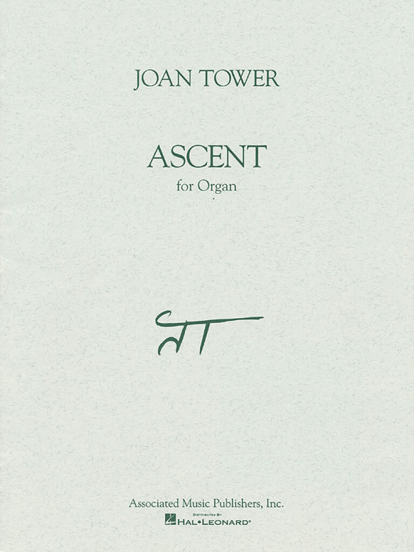 Joan Tower, Ascent  Orgel  Buch