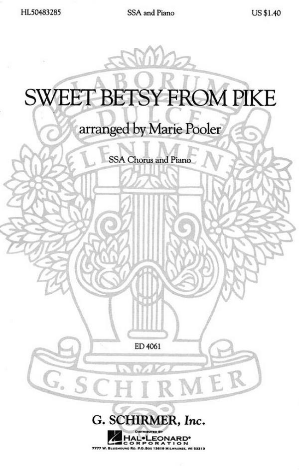 Traditional, Sweet Betsy from Pike&nbsp;&nbsp;SSA and Piano&nbsp;&nbsp;Chorpartitur