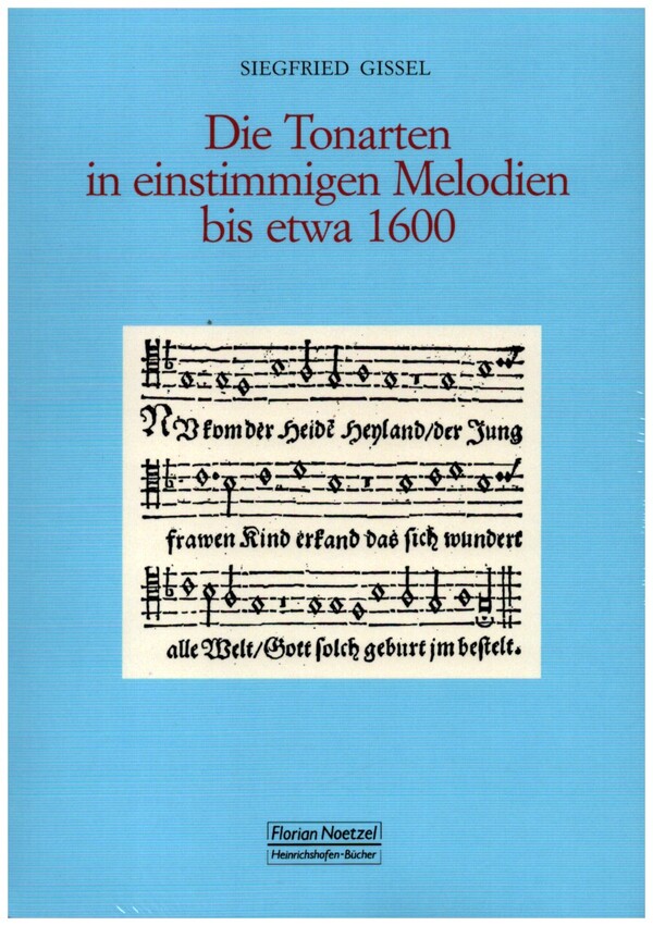 Die Tonarten in einstimmigen Melodien bis etwa 1600    