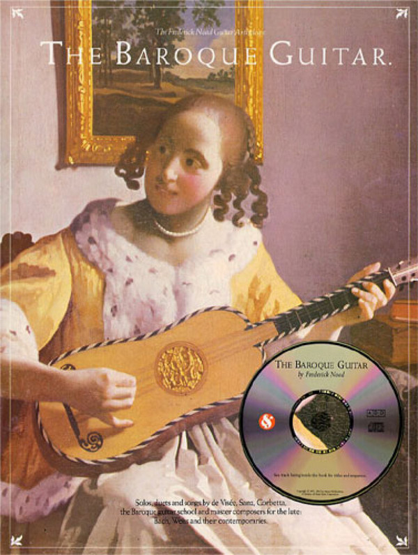 The Baroque Guitar (+CD) Solos&nbsp;&nbsp;Duets and Songs by De Visee, Sanz,&nbsp;&nbsp;Corbetta, The baroque guitar school....