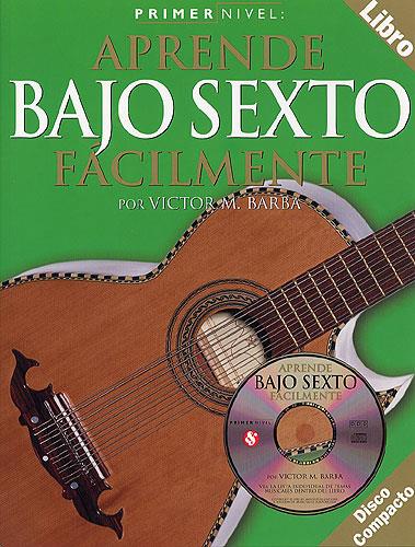 Aprende Bajo Sexto Facilmente&nbsp;&nbsp;Vol.1 (+CD)&nbsp;&nbsp;