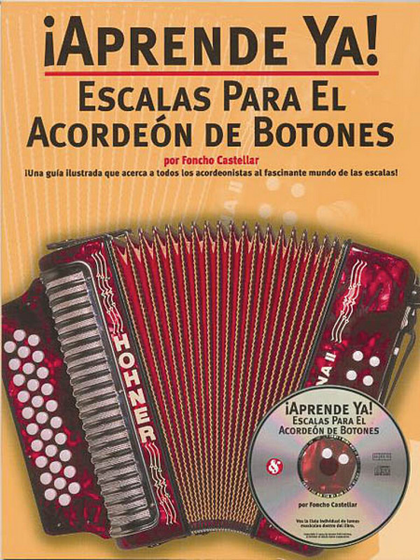 Aprende Ya! Escalas Para El Acordeon De Botones&nbsp;&nbsp;Accordion&nbsp;&nbsp;Buch + CD