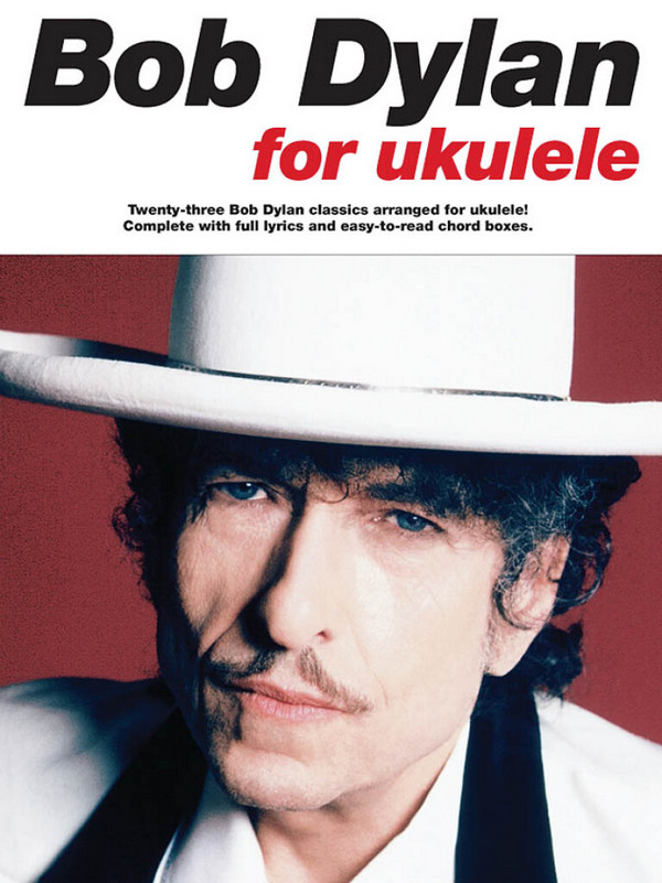 Bob Dylan for Ukulele&nbsp;&nbsp;Ukulele&nbsp;&nbsp;Buch