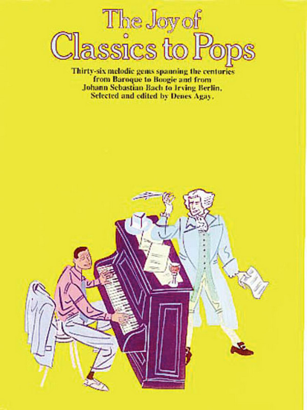 The Joy of Classics to Pops&nbsp;&nbsp;for piano&nbsp;&nbsp;