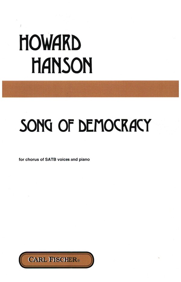 Song Of Democracy&nbsp;&nbsp;for mixed chorus and piano&nbsp;&nbsp;score