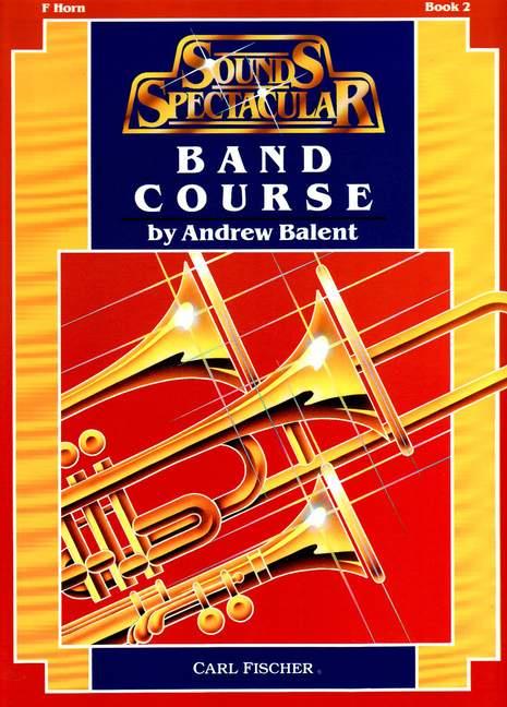 Andrew Balent Sounds Spectacular Band Course&nbsp;&nbsp;Horn&nbsp;&nbsp;