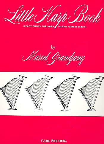 Little Harp Book 8 easy Solos for  harp (with or without pedals)  