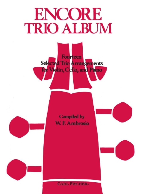 Encore Trio Album 14 selected trio&nbsp;&nbsp;arrangements for piano trio&nbsp;&nbsp;parts
