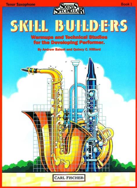 Skill Builders Vol. 1&nbsp;&nbsp;for tenor saxophone&nbsp;&nbsp;