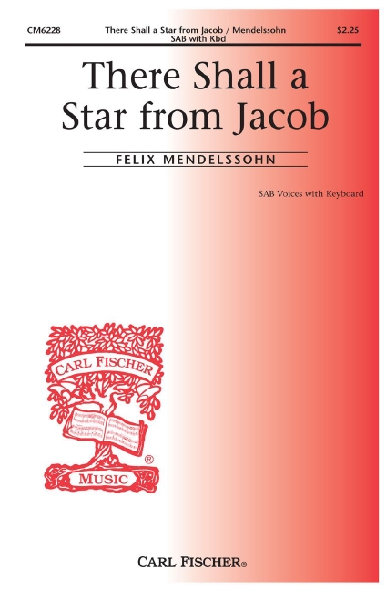 Felix Mendelssohn There Shall a Star from Jacob&nbsp;&nbsp;Chor und Klavier&nbsp;&nbsp;Chorpartitur