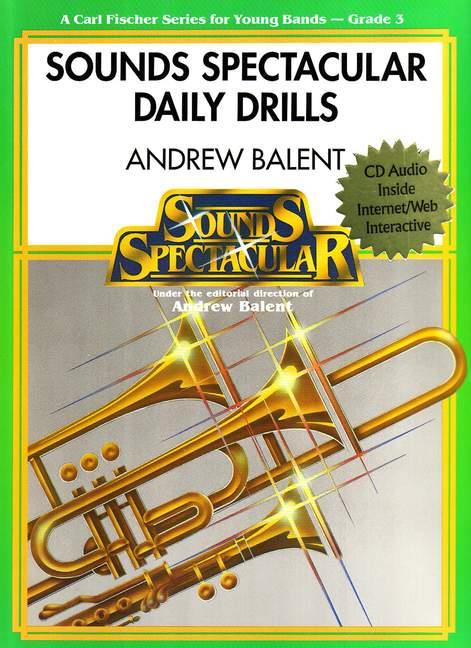Andrew Balent Sounds Spectacular Daily Drills&nbsp;&nbsp;&nbsp;&nbsp;Partitur und Stimmen