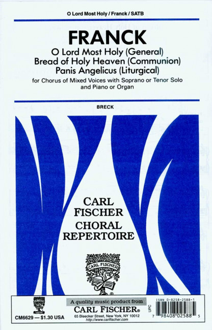 CÃ¸sar Franck O Lord Most Holy (General), Bread Of Holy Heaven (Comm&nbsp;&nbsp;Chor&nbsp;&nbsp;Chorpartitur