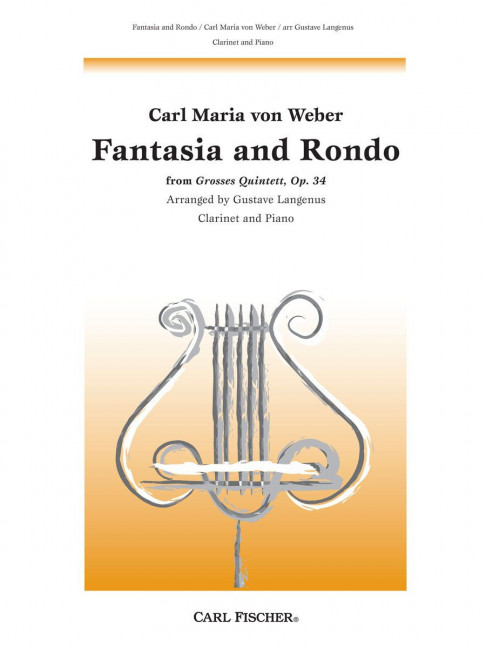 Carl Von Weber Fantasia and Rondo&nbsp;&nbsp;Klarinette und Klavier&nbsp;&nbsp;Klavierauszug mit Solostimme