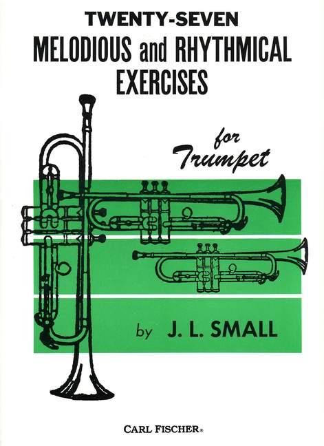 27 melodious and rhythmical  exercises for trumpet  