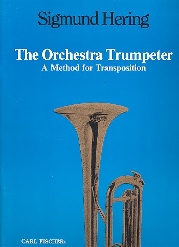 The Orchestra Trumpeter&nbsp;&nbsp;a method for transposition&nbsp;&nbsp;