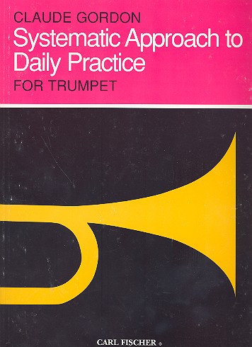 Systematic Approach to daily  Practice for trumpet  