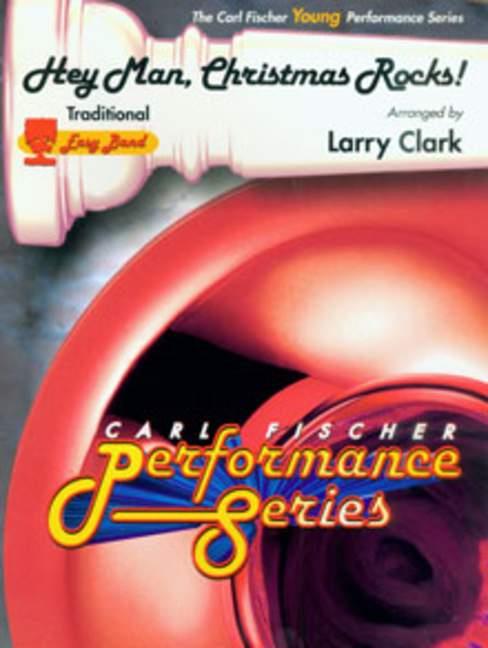 Anonymous Hey Man, Christmas Rocks!&nbsp;&nbsp;Blasorchester&nbsp;&nbsp;Partitur und Stimmen