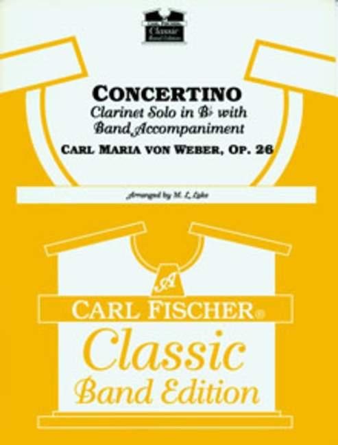 Carl Maria von Weber Concertino, Op. 26&nbsp;&nbsp;Blasorchester&nbsp;&nbsp;Partitur und Stimmen