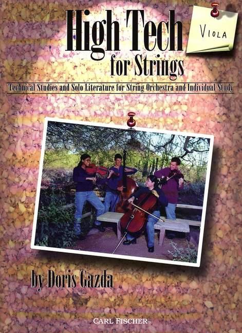 High Tech for Strings for viola&nbsp;&nbsp;viola, technical studies and solo&nbsp;&nbsp;literature for string orchestra and individual study