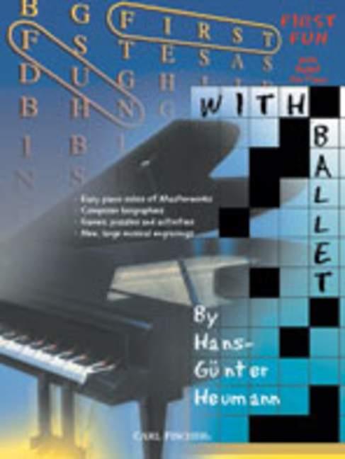 First Fun with Ballet&nbsp;&nbsp;for piano&nbsp;&nbsp;Heumann, H.-G., ed