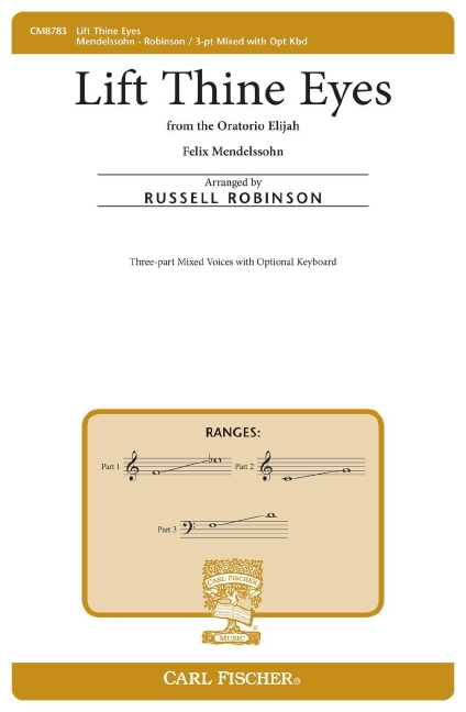Felix Mendelssohn Lift Thine Eyes&nbsp;&nbsp;Chor und Keyboard&nbsp;&nbsp;Chorpartitur