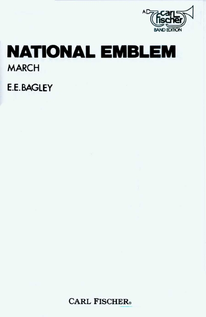 Ed Bagley National Emblem (March)&nbsp;&nbsp;sinfonisches Blasorchester&nbsp;&nbsp;Partitur und Stimmen