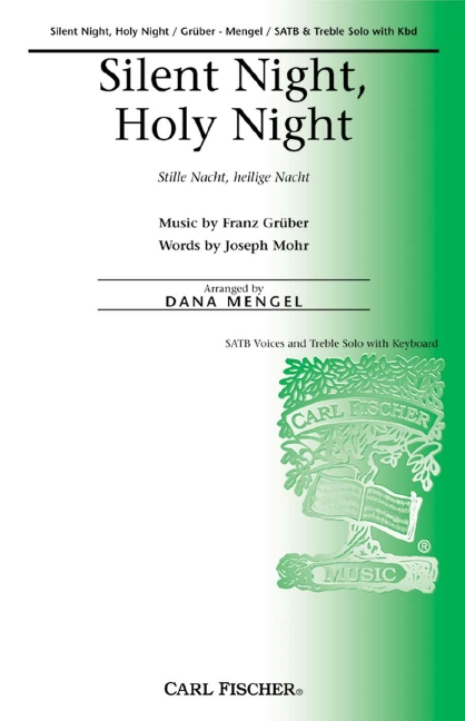 Franz Gruber Silent Night, Holy Night&nbsp;&nbsp;Chor und Keyboard&nbsp;&nbsp;Chorpartitur