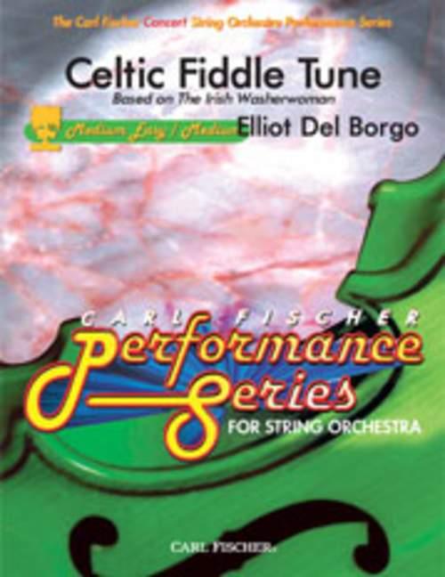 Elliot Del Borgo Celtic Fiddle Tune&nbsp;&nbsp;Streichorchester&nbsp;&nbsp;Partitur und Stimmen