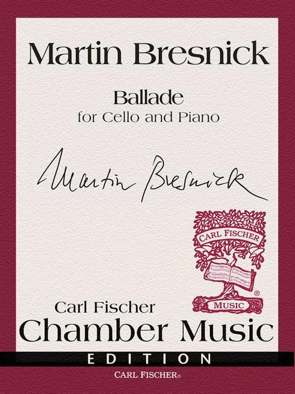 Martin Bresnick Ballade&nbsp;&nbsp;Violoncello und Klavier&nbsp;&nbsp;