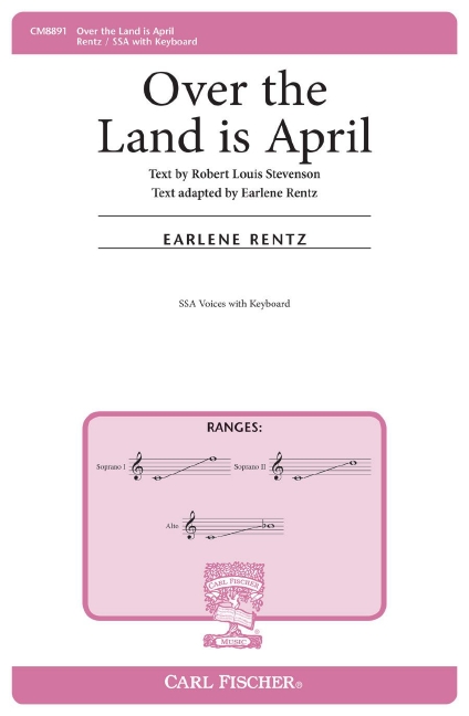Earlene Rentz Over The Land Is April&nbsp;&nbsp;Chor&nbsp;&nbsp;Chorpartitur