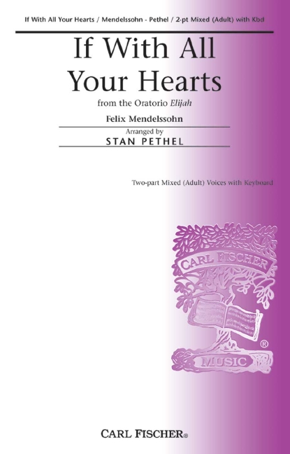 Felix Mendelssohn If With All Your Hearts&nbsp;&nbsp;Chor und Keyboard&nbsp;&nbsp;Chorpartitur
