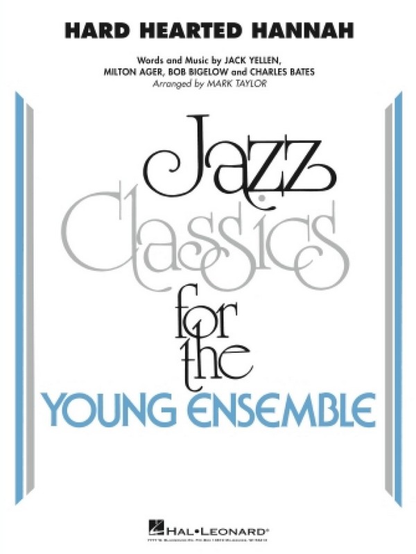 Bob Bigelow, Hard Hearted Hannah (The Vamp of Savannah)&nbsp;&nbsp;Jazz Ensemble&nbsp;&nbsp;Score