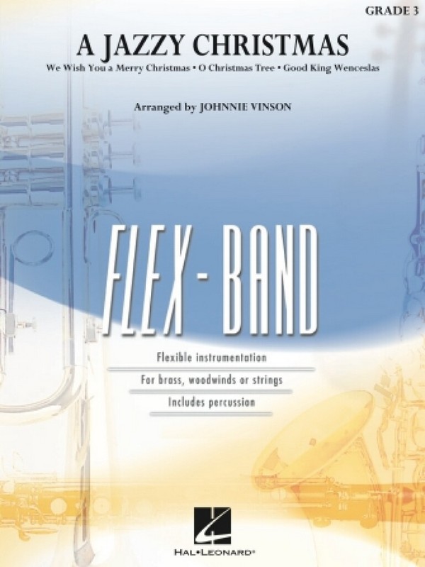 A Jazzy Christmas&nbsp;&nbsp;5-Part Flexible Concert Band [opt. Strings]&nbsp;&nbsp;Score
