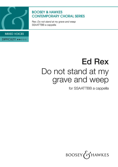 Do not stand at my Grave and weep&nbsp;&nbsp;for mixed chorus a cappella&nbsp;&nbsp;score