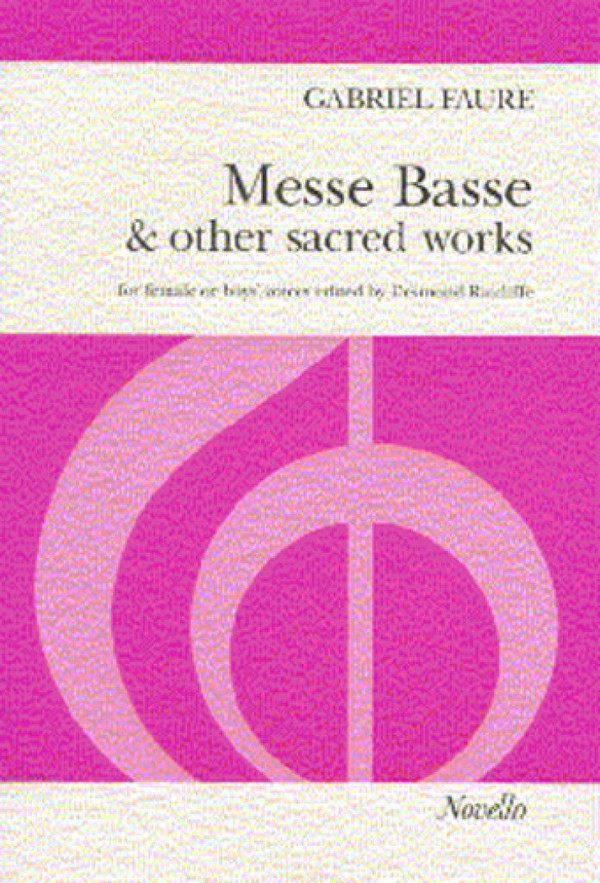 Messe basse and other sacred&nbsp;&nbsp;works for female chorus&nbsp;&nbsp;and organ (piano),  score