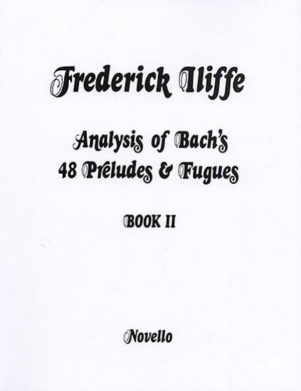 Analysis of Bach's 48 Preludes&nbsp;&nbsp;and Fugues Vol.2&nbsp;&nbsp;