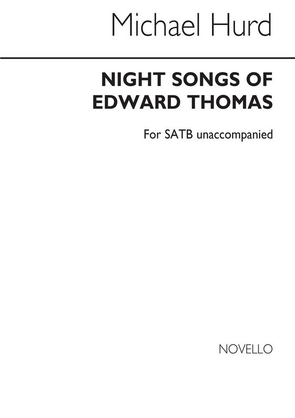 Michael Hurd, Night Songs Of Edward Thomas&nbsp;&nbsp;SATB&nbsp;&nbsp;Buch