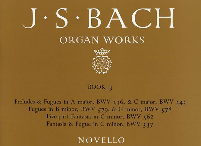 Johann Sebastian Bach, Organ Works Book 3: Preludes, Fugues & Fantasia&nbsp;&nbsp;Orgel&nbsp;&nbsp;Buch