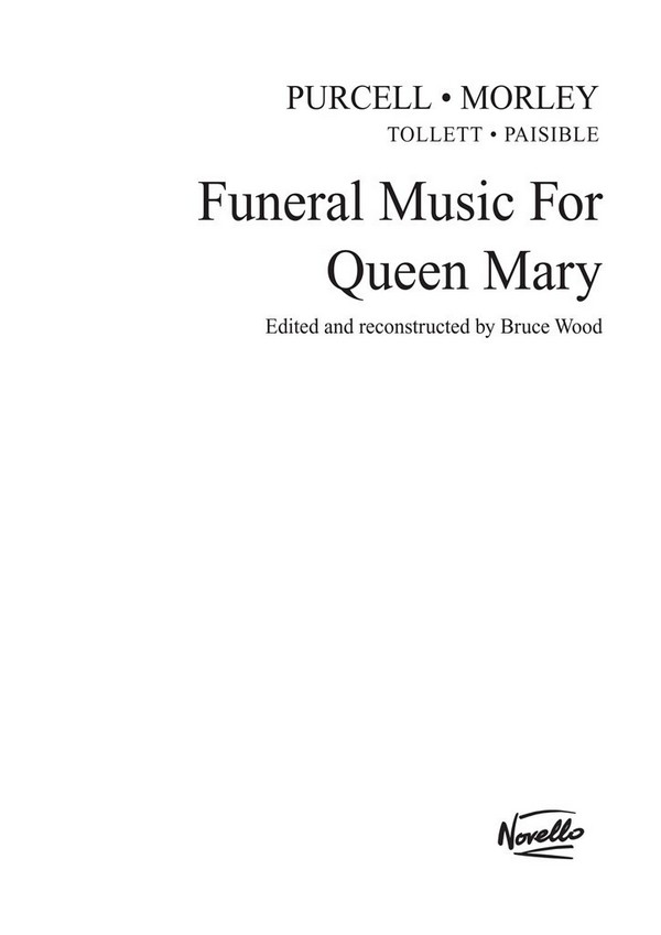 Funeral Music for Queen Mary for&nbsp;&nbsp;Mixed Chorus, Organ, Oboe Band,&nbsp;&nbsp;Slide Trumpets, Kettledrums and Military Drums, Score