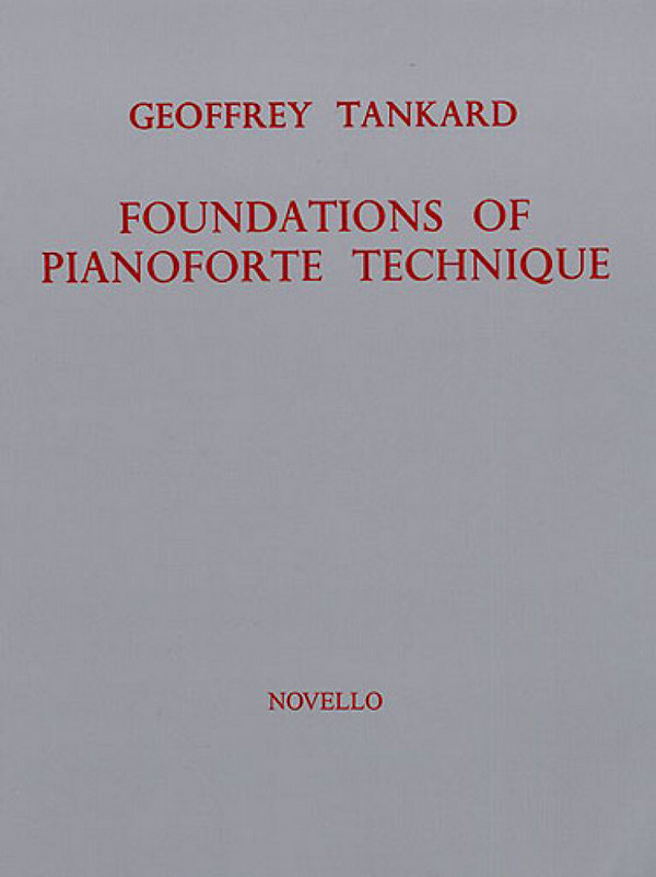 Foundations of Pianoforte Technique&nbsp;&nbsp;&nbsp;&nbsp;