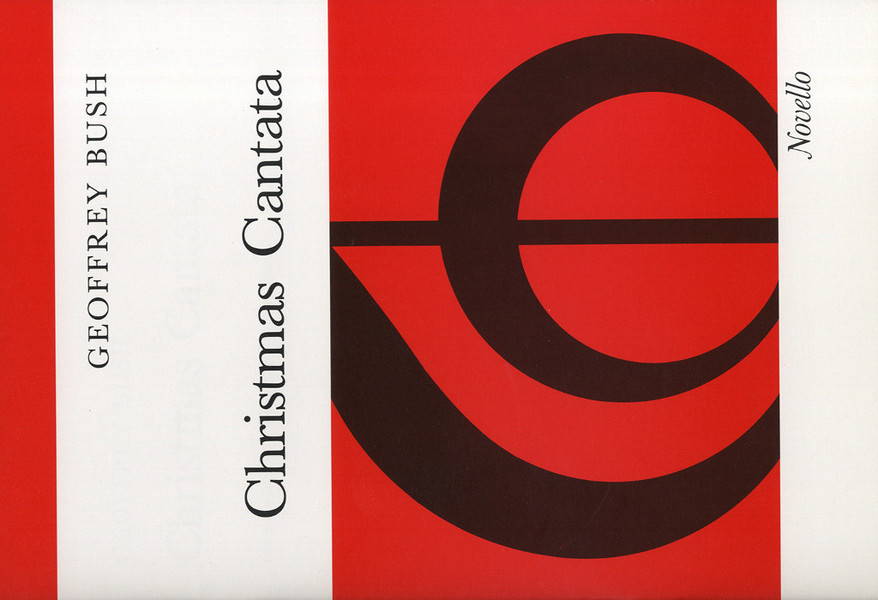 Geoffrey Bush, Christmas Cantata&nbsp;&nbsp;Soprano Voice, SATB and Piano&nbsp;&nbsp;Partitur