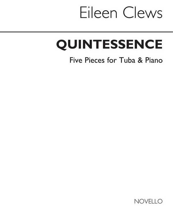 Quintessence 5 Pieces  for Tube and Piano  