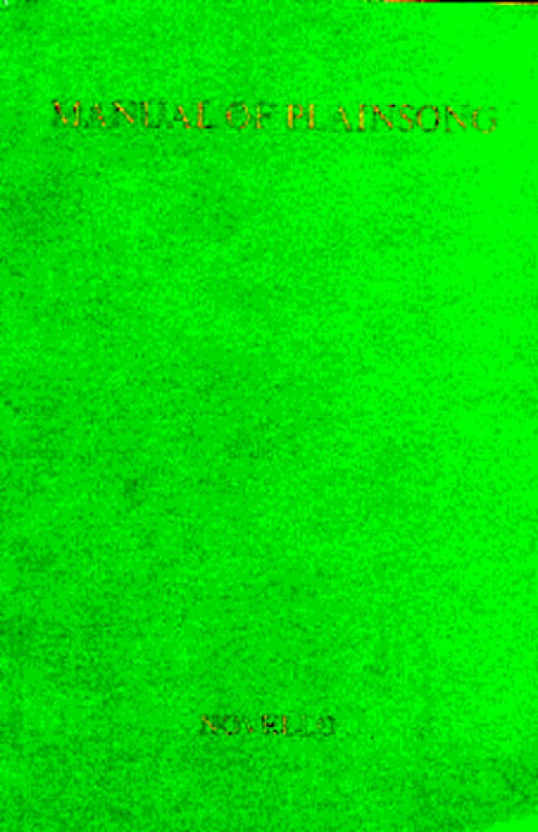 A Manual Of Plainsong&nbsp;&nbsp;Unison Voices&nbsp;&nbsp;Buch